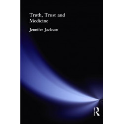 Truth, Trust and Medicine