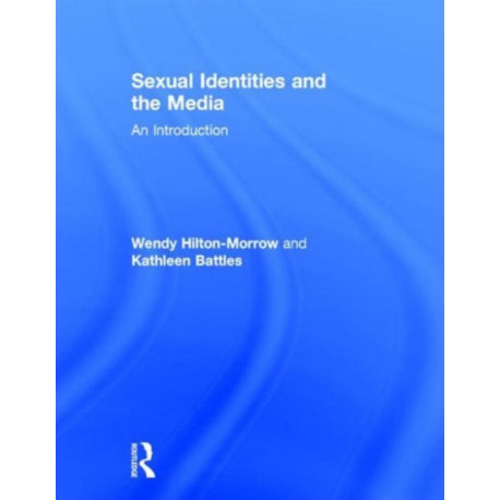 Sexual Identities and the Media: An Introduction