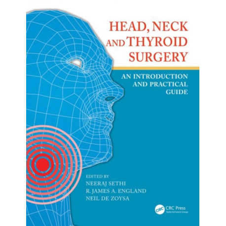 Head, Neck and Thyroid Surgery: An Introduction and Practical Guide