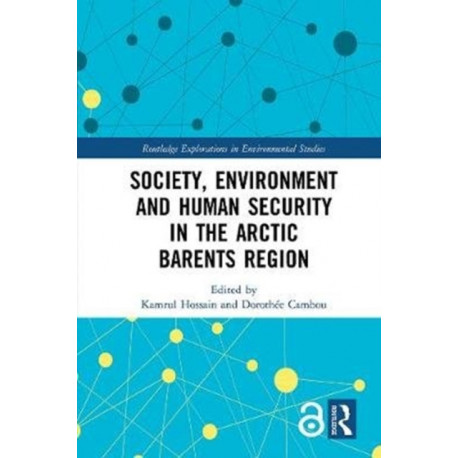 Society, Environment and Human Security in the Arctic Barents Region