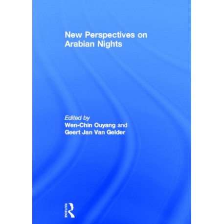 New Perspectives on Arabian Nights: Ideological Variations and Narrative Horizons