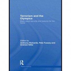 Terrorism and the Olympics: Major Event Security and Lessons for the Future