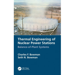 Thermal Engineering of Nuclear Power Stations: Balance-of-Plant Systems