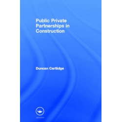 Public Private Partnerships in Construction