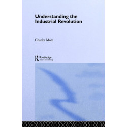 Understanding the Industrial Revolution