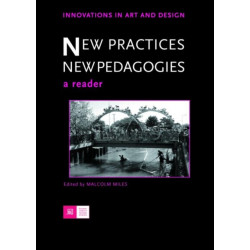 New Practices - New Pedagogies: A Reader