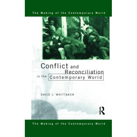 Conflict and Reconciliation in the Contemporary World