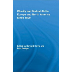 Charity and Mutual Aid in Europe and North America since 1800