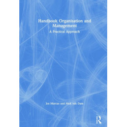 Handbook Organisation and Management: A Practical Approach