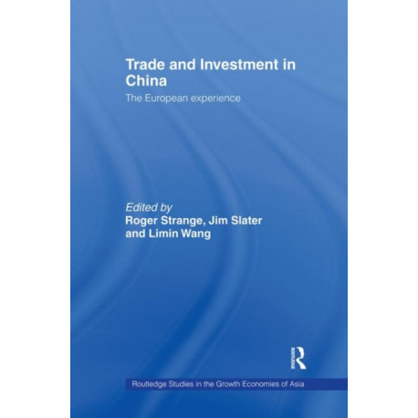 Trade and Investment in China: The European Experience