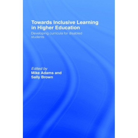 Towards Inclusive Learning in Higher Education: Developing Curricula for Disabled Students