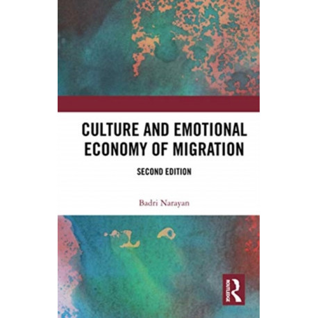 Culture and Emotional Economy of Migration