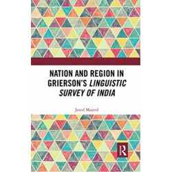 Nation and Region in Grierson’s Linguistic Survey of India