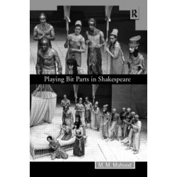 Playing Bit Parts in Shakespeare
