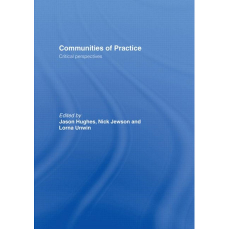 Communities of Practice: Critical Perspectives