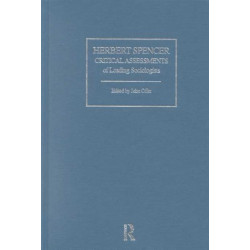 Herbert Spencer: Critical Assessments