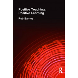 Positive Teaching, Positive Learning