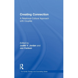 Creating Connection: A Relational-Cultural Approach with Couples