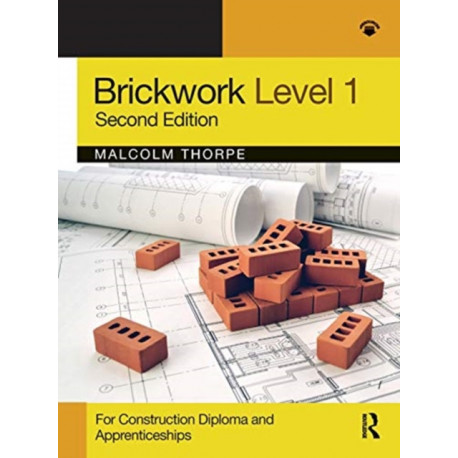 Brickwork Level 1: For Construction Diploma and Apprenticeship Programmes