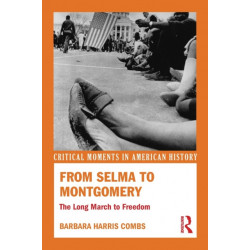 From Selma to Montgomery: The Long March to Freedom