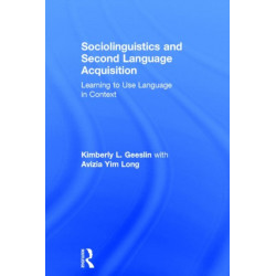 Sociolinguistics and Second Language Acquisition: Learning to Use Language in Context