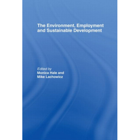 The Environment, Employment and Sustainable Development