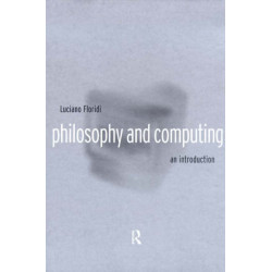 Philosophy and Computing: An Introduction
