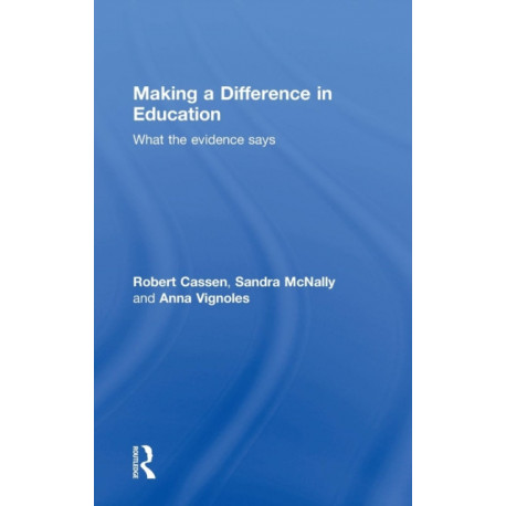 Making a Difference in Education: What the evidence says