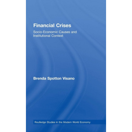 Financial Crises: Socio-Economic Causes and Institutional Context