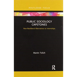 Public Sociology Capstones: Non-Neoliberal Alternatives to Internships