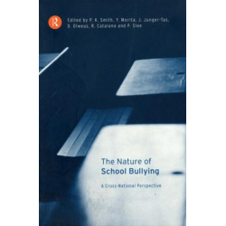 The Nature of School Bullying: A Cross-National Perspective