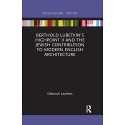 Berthold Lubetkin’s Highpoint II and the Jewish Contribution to Modern English Architecture