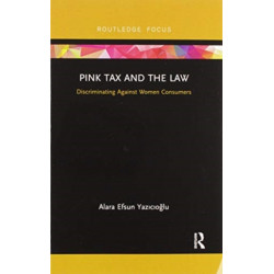 Pink Tax and the Law: Discriminating Against Women Consumers