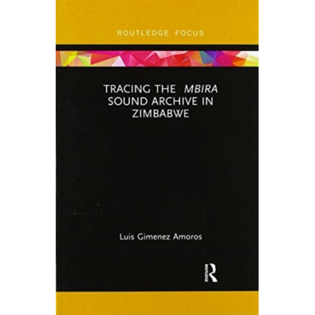 Tracing the Mbira Sound Archive in Zimbabwe