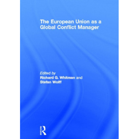 The European Union as a Global Conflict Manager