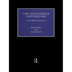 The Northridge Earthquake: Vulnerability and Disaster