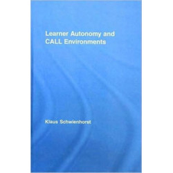 Learner Autonomy and CALL Environments