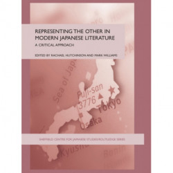 Representing the Other in Modern Japanese Literature: A Critical Approach