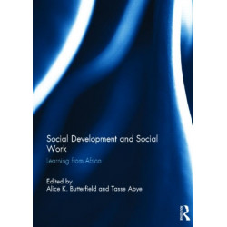 Social Development and Social Work: Learning from Africa