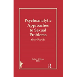 Psychoanalytic Approaches to Sexual Problems