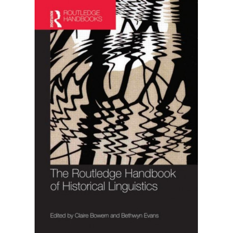 The Routledge Handbook of Historical Linguistics