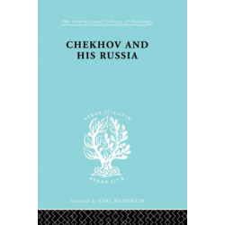 Chekhov & His Russia Ils 267: A Sociological Study