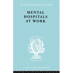 Mental Hospitals at Work