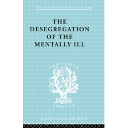 The Desegregation of the Mentally Ill