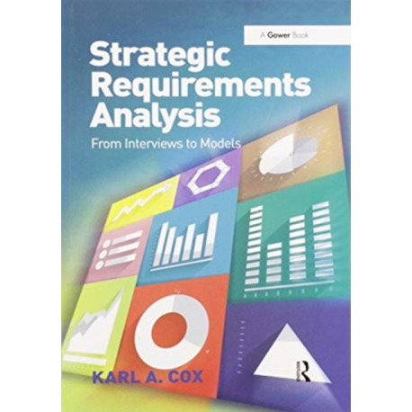 Strategic Requirements Analysis: From Interviews to Models