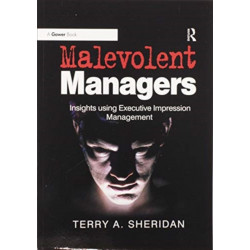 Malevolent Managers: Insights using Executive Impression Management