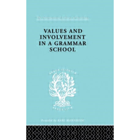 Values and Involvement in a Grammar School