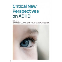 Critical New Perspectives on ADHD
