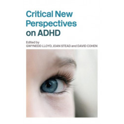 Critical New Perspectives on ADHD