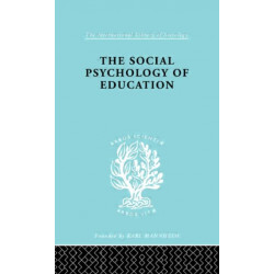 The Social Psychology of Education: An Introduction and Guide to its Study